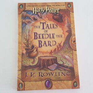 The Tales of Beedle the Bard J.K. Rowling 1st Edition 2008 Hardcover Scholastic